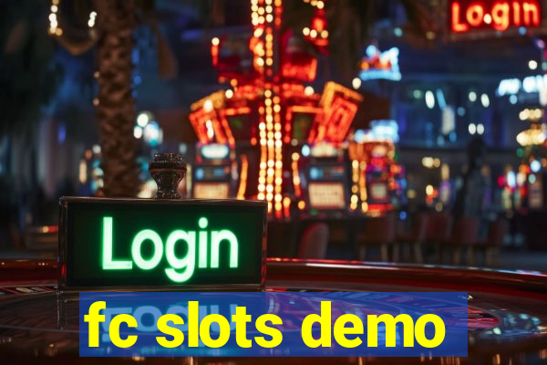 fc slots demo